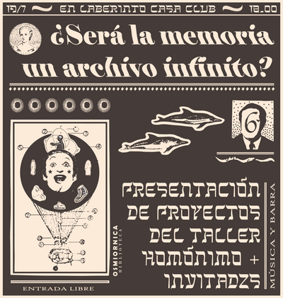 ¿Será la memoria un archivo infinito? Presentación de proyectos del taller